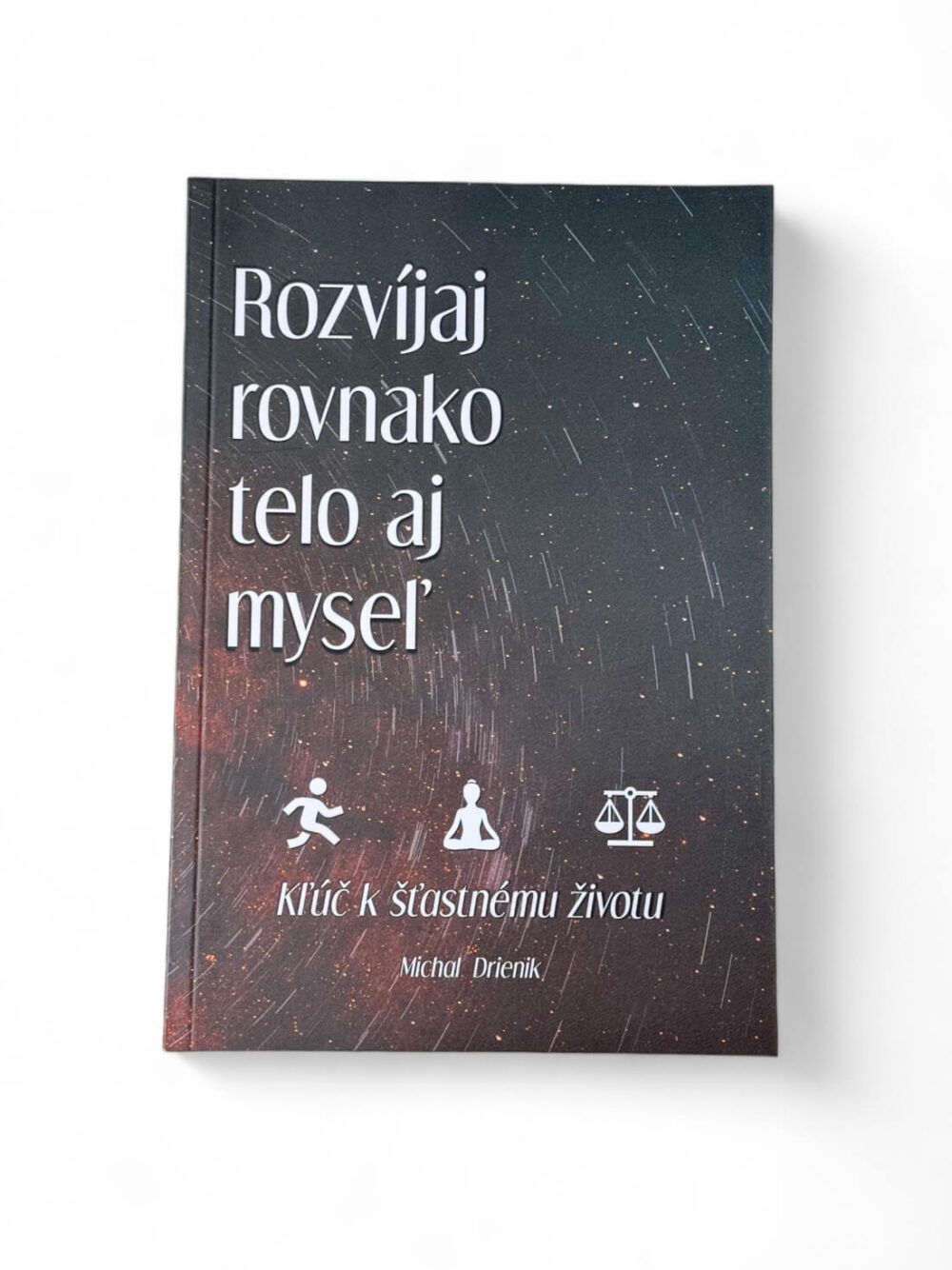 Rozvíjaj rovnako telo aj myseľ - Michal Drienik